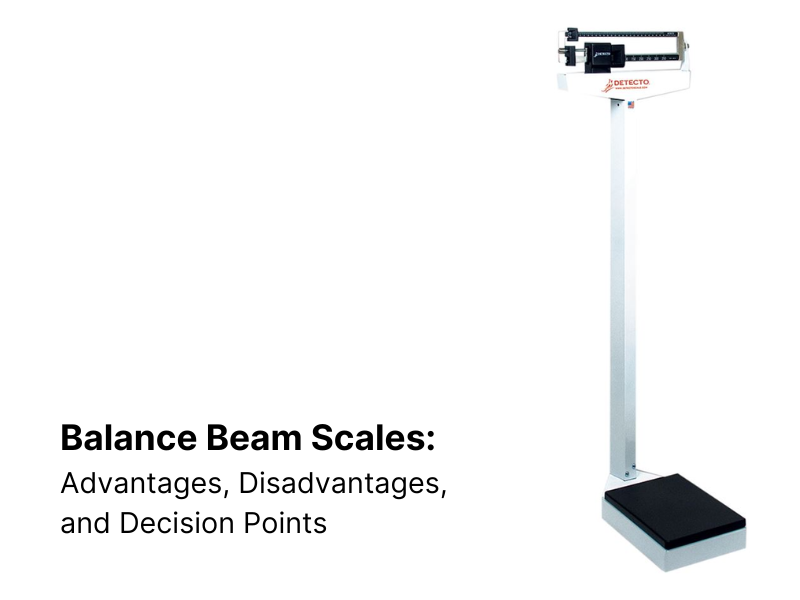 Balance Beam Scales: Decision Points When Purchasing